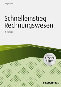 Abbildung von Wöltje | Schnelleinstieg Rechnungswesen - inkl. Arbeitshilfen online | 2. Auflage | 2017 | beck-shop.de