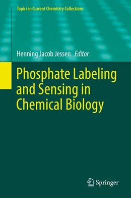 Abbildung von Jessen | Phosphate Labeling and Sensing in Chemical Biology | 1. Auflage | 2017 | beck-shop.de