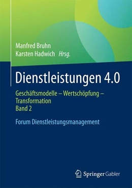 Abbildung von Bruhn / Hadwich | Dienstleistungen 4.0 | 1. Auflage | 2017 | beck-shop.de