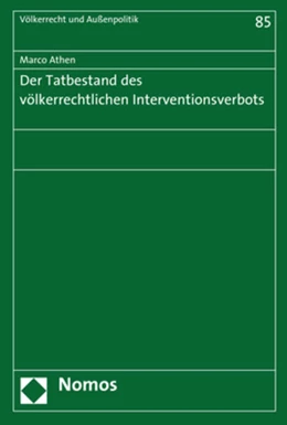 Abbildung von Athen | Der Tatbestand des völkerrechtlichen Interventionsverbots | 1. Auflage | 2017 | beck-shop.de