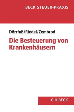 Abbildung von Dörrfuß / Riedel | Die Besteuerung von Krankenhäusern | 1. Auflage | 2019 | beck-shop.de
