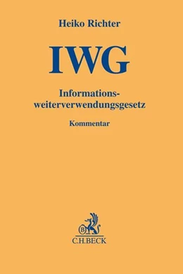 Abbildung von Richter     | Informationsweiterverwendungsgesetz: IWG | 1. Auflage | 2018 | beck-shop.de