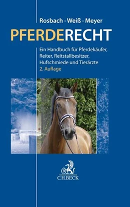 Abbildung von Rosbach / Weiß | Pferderecht | 2. Auflage | 2018 | beck-shop.de
