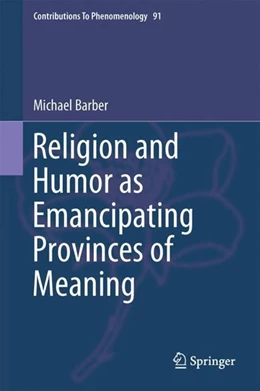 Abbildung von Barber | Religion and Humor as Emancipating Provinces of Meaning | 1. Auflage | 2017 | beck-shop.de
