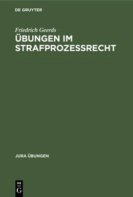 Abbildung von Geerds | Übungen im Strafprozeßrecht | 1. Auflage | 1989 | beck-shop.de
