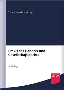 Abbildung von Wachter (Hrsg.) | Praxis des Handels- und Gesellschaftsrechts | 4. Auflage | 2018 | beck-shop.de
