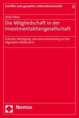 Abbildung von Blenk | Die Mitgliedschaft in der Investmentaktiengesellschaft | 1. Auflage | 2018 | beck-shop.de