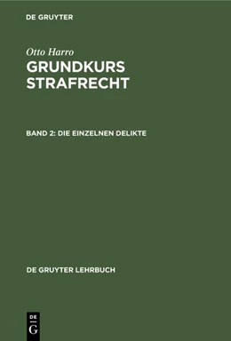 Abbildung von Harro | Die einzelnen Delikte | 1. Auflage | 1977 | beck-shop.de