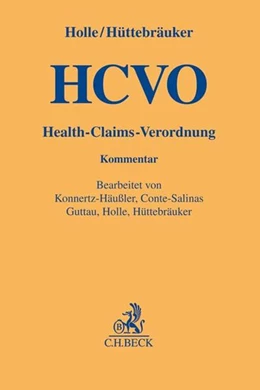 Abbildung von Holle / Hüttebräuker | HCVO: Health-Claims-Verordnung | 1. Auflage | 2018 | beck-shop.de