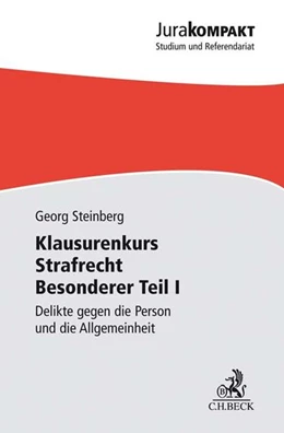 Abbildung von Steinberg | Klausurenkurs Strafrecht BT/1 | 1. Auflage | 2017 | beck-shop.de