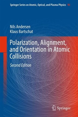 Abbildung von Andersen / Bartschat | Polarization, Alignment, and Orientation in Atomic Collisions | 2. Auflage | 2017 | beck-shop.de