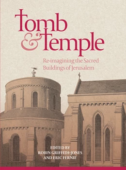 Abbildung von Griffith-Jones / Fernie | Tomb and Temple | 1. Auflage | 2018 | 13 | beck-shop.de