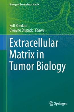 Abbildung von Brekken / Stupack | Extracellular Matrix in Tumor Biology | 1. Auflage | 2017 | beck-shop.de