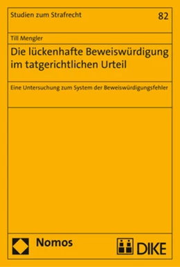 Abbildung von Mengler | Die lückenhafte Beweiswürdigung im tatgerichtlichen Urteil | 1. Auflage | 2017 | 82 | beck-shop.de