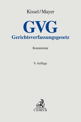 Abbildung von Kissel / Mayer | Gerichtsverfassungsgesetz: GVG | 9. Auflage | 2018 | beck-shop.de