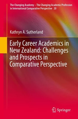 Abbildung von Sutherland | Early Career Academics in New Zealand: Challenges and Prospects in Comparative Perspective | 1. Auflage | 2017 | beck-shop.de