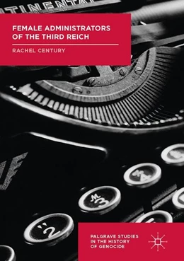 Abbildung von Century | Female Administrators of the Third Reich | 1. Auflage | 2017 | beck-shop.de
