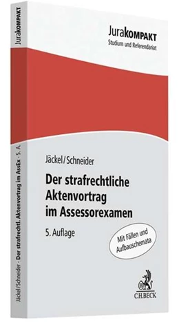 Abbildung von Jäckel / Schneider | Der strafrechtliche Aktenvortrag im Assessorexamen | 5. Auflage | 2017 | beck-shop.de