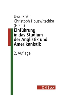 Abbildung von Böker, Uwe / Houswitschka, Christoph | Einführung in die Anglistik und Amerikanistik | 2. Auflage | 2008 | beck-shop.de