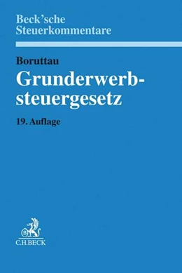 Abbildung von Boruttau | Grunderwerbsteuergesetz: GrEStG | 19. Auflage | 2019 | beck-shop.de
