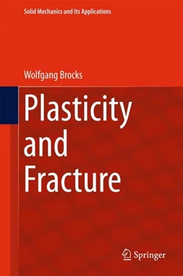 Abbildung von Brocks | Plasticity and Fracture | 1. Auflage | 2017 | beck-shop.de