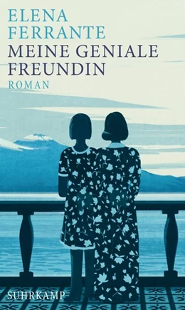 Abbildung von Ferrante | Meine geniale Freundin - Roman (Neapolitanische Saga 1) | 1. Auflage | 2016 | beck-shop.de