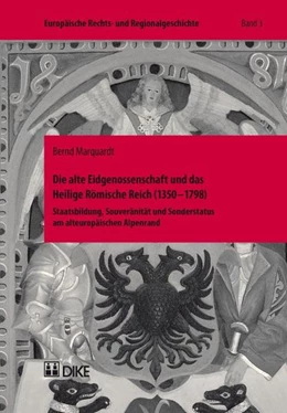 Abbildung von Marquardt | Die alte Eidgenossenschaft und das Heilige Römische Reich (1350–1798) | 1. Auflage | 2007 | 3 | beck-shop.de