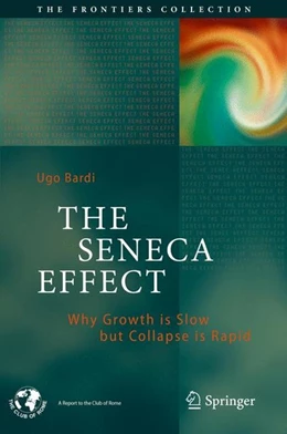 Abbildung von Bardi | The Seneca Effect | 1. Auflage | 2017 | beck-shop.de
