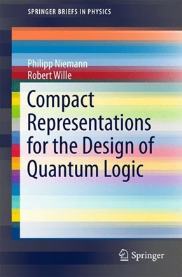 Abbildung von Niemann / Wille | Compact Representations for the Design of Quantum Logic | 1. Auflage | 2017 | beck-shop.de