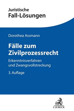 Abbildung von Assmann | Fälle zum Zivilprozessrecht | 3. Auflage | 2019 | beck-shop.de