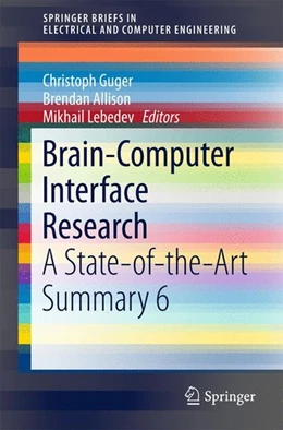 Abbildung von Guger / Allison | Brain-Computer Interface Research | 1. Auflage | 2017 | beck-shop.de