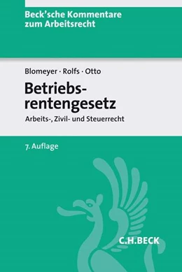 Abbildung von Blomeyer / Rolfs | Betriebsrentengesetz: BetrAVG | 7. Auflage | 2018 | Band 18 | beck-shop.de