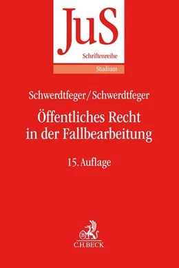 Abbildung von Schwerdtfeger / Schwerdtfeger | Öffentliches Recht in der Fallbearbeitung | 15. Auflage | 2018 | Band 5 | beck-shop.de