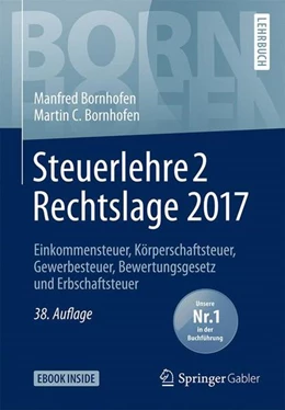 Abbildung von Bornhofen / Bornhofen | Steuerlehre 2 - Rechtslage 2017 | 38. Auflage | 2018 | beck-shop.de