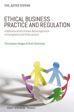 Abbildung von Hodges / Steinholtz | Ethical Business Practice and Regulation | 1. Auflage | 2018 | beck-shop.de