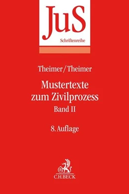 Abbildung von Theimer / Theimer | Mustertexte zum Zivilprozess Band II: Besondere Verfahren erster und zweiter Instanz, Relationstechnik | 8. Auflage | 2018 | Band 61 | beck-shop.de