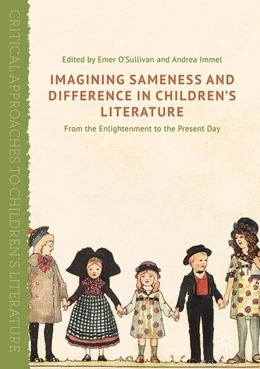 Abbildung von O'Sullivan / Immel | Imagining Sameness and Difference in Children's Literature | 1. Auflage | 2017 | beck-shop.de