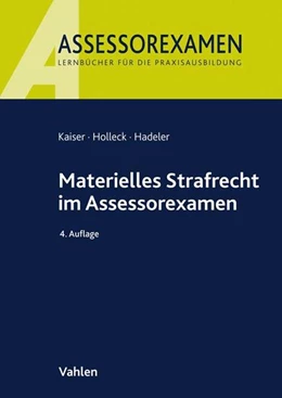 Abbildung von Kaiser / Holleck | Materielles Strafrecht im Assessorexamen | 4. Auflage | 2018 | beck-shop.de