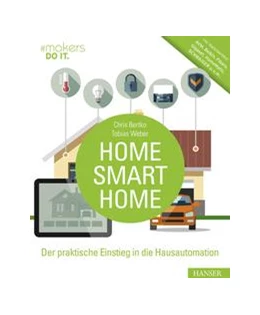 Abbildung von Bertko / Weber | Home, Smart Home | 1. Auflage | 2017 | beck-shop.de