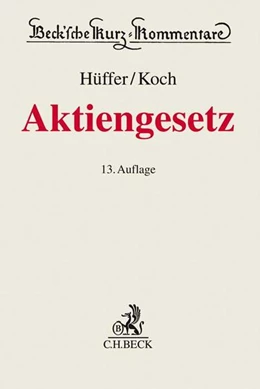 Abbildung von Hüffer / Koch | Aktiengesetz: AktG | 13. Auflage | 2018 | Band 53 | beck-shop.de