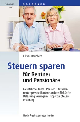 Abbildung von Heuchert | Steuern sparen für Rentner und Pensionäre | 1. Auflage | 2017 | 51209 | beck-shop.de