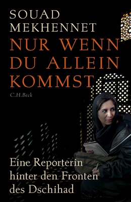 Abbildung von Mekhennet | Nur wenn du allein kommst | 1. Auflage | 2017 | beck-shop.de