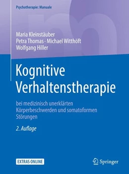 Abbildung von Kleinstäuber / Thomas | Kognitive Verhaltenstherapie bei medizinisch unerklärten Körperbeschwerden und somatoformen Störungen | 2. Auflage | 2017 | beck-shop.de