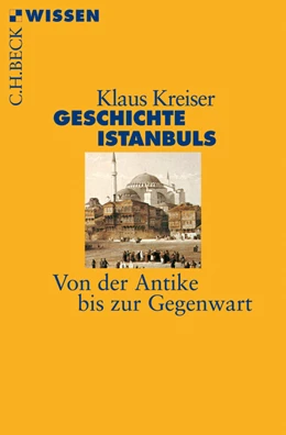 Abbildung von Kreiser | Geschichte Istanbuls | 1. Auflage | 2016 | 2481 | beck-shop.de