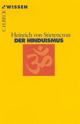 Abbildung von Stietencron | Der Hinduismus | 3. Auflage | 2016 | 2158 | beck-shop.de
