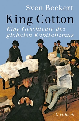 Abbildung von Beckert | King Cotton | 1. Auflage | 2014 | beck-shop.de