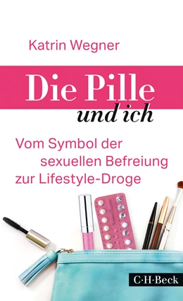 Abbildung von Wegner | Die Pille und ich | 1. Auflage | 2015 | 6215 | beck-shop.de
