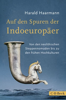 Abbildung von Haarmann | Auf den Spuren der Indoeuropäer | 1. Auflage | 2016 | 6229 | beck-shop.de