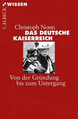Abbildung von Nonn | Das deutsche Kaiserreich | 1. Auflage | 2017 | 2870 | beck-shop.de