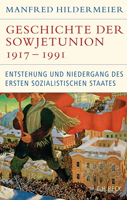 Abbildung von Hildermeier | Geschichte der Sowjetunion 1917-1991 | 2. Auflage | 2017 | beck-shop.de